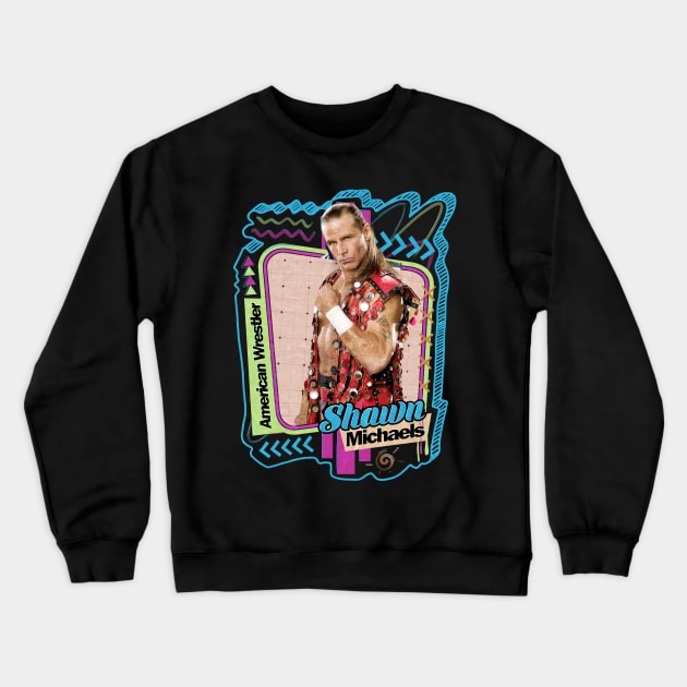 Shawn Michaels - Pro Wrestler Crewneck Sweatshirt by PICK AND DRAG